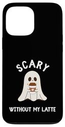 scare without my latte Case for iPhone 13 Pro Max