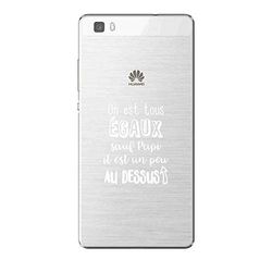 Zokko fodral Huawei P8 Lite "We're All Equal Except Papi Han är lite ovan" - mjukt genomskinligt bläck vitt