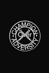 Champion Over Adversity Notebook/Journal: 6 x 9 Hardcover Notebook, (Sleek Black), 200 Pages