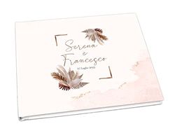 Guestbook matrimonio pampas - libro dediche e auguri invitati personalizzato boho chic