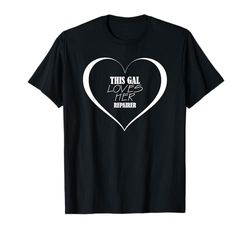 This Gal Loves Her Repairer T-Shirt for Repairers T-Shirt