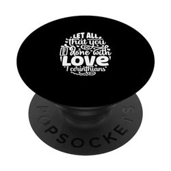 Deja que todo lo que haces se haga con amor 1 Corintios 16:14 PopSockets PopGrip Intercambiable