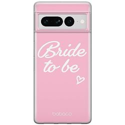 ERT GROUP mobiltelefonfodral för Google PIXEL 7 PRO originalt och officiellt licensierat Babaco mönster Bride to be 001 optimalt anpassad till formen på mobiltelefonen, fodral tillverkad av TPU-plast