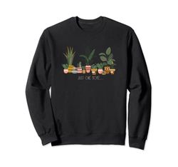 Plant Lover Just One More Plant Sweatshirt