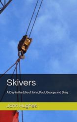 Skivers: A Day in the Life of John, Paul, George and Shug