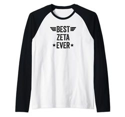 Best Zeta Ever Maglia con Maniche Raglan