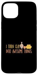 Clay Pots Pottery Design For A Potter Case for iPhone 15 Plus