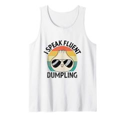 I Speak Fluent Dumpling Bacchette Wrap Cuisine Canotta
