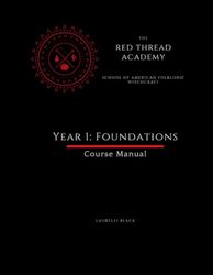 Red Thread Academy Year 1: Foundations (Course Manual)