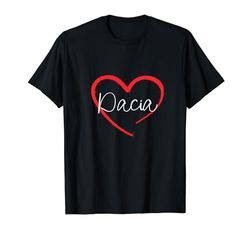 Dacia I Heart Dacia I Love Dacia Personalizzato Maglietta