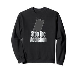 Detener la adicción al teléfono Sudadera