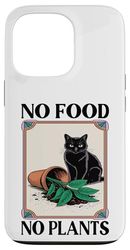 No Food No Plant Cat Lover Plant Kitten Funny Cat Coque pour iPhone 13 Pro