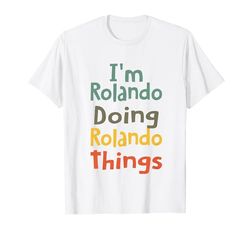 Soy Rolando Haciendo Rolando Cosas Divertido Nombre Rolando Girl Gif Camiseta