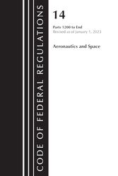 Code of Federal Regulations, Title 14 Aeronautics and Space 1200-End, Revised as of January 1, 2023
