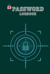 Password Logbook: Internet Password Logbook, Organizer, Tracker, Personal Internet And Password Keeper