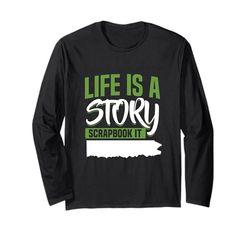 La vita è una storia Scrapbook It Crafting Adventure Maglia a Manica