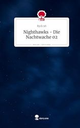Nighthawks - Die Nachtwache 02. Life is a Story - story.one