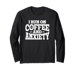 Me quedo con el café y la ansiedad, divertido bebedor de café Manga Larga