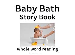 Baby Bath: Whole Word Reading