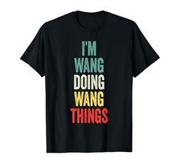 I'M Wang Doing Wang Things Nombre Wang Camiseta