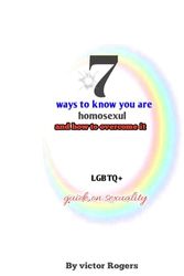 7 SIGNS TO KNOW YOU ARE GAY AND WAYS TO OVERCOME IT: 7 signs to know you are homosexual and how to overcome it