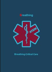 Breathing: Breathing Critical Care Handbook