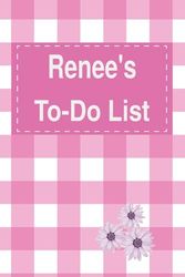 Renee's To Do List Notebook: Blank Daily Checklist Planner for Women with 5 Top Priorities | Pink Feminine Style Pattern with Flowers