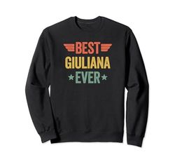 Best Giuliana Ever Felpa