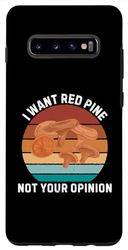 Coque pour Galaxy S10+ Rétro Je veux du pin rouge Pas votre avis Vintage Red Pine
