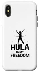 Coque pour iPhone X/XS Hula Is My Freedom Hula Hoop Fintess Hoop Dancing Sport