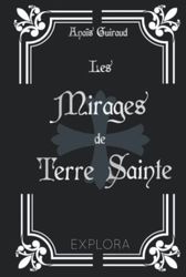 Les Mirages de Terre Sainte