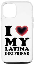 Custodia per iPhone 14 I Love My Latina Girlfriend, I Heart My Latina Girlfriend