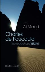 Charles de Foucauld au regard de l'Islam
