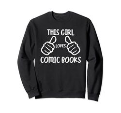 Funny Comic Book Lover This Girl Loves Comic Books Sudadera