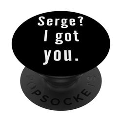 Serge? Te tengo. PopSockets PopGrip Adhesivo