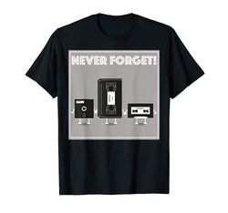 Never Forget Cassette Disc Vhs Video Tape 80ties old Times T-Shirt