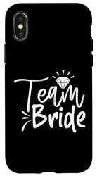 Team Bride Matching Bridal Party Cute Bachelorette Case for iPhone X/XS