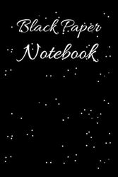 Black Paper Notebook:Black Lined Pages for Whit Ink & Gel Pen.6x9" 120 Pages.