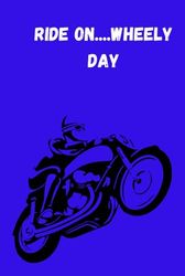 Notebook: ride on.. wheely day