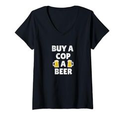 Mujer Policía | Comprar un policía una cerveza divertido eslogan declaración Camiseta Cuello V