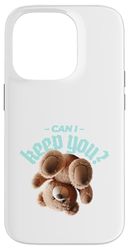 Teddy Bear - Kann Ich Dich Behalten Case for iPhone 14 Pro