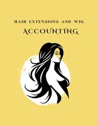 WIG AND HAIR EXTENSIONS ACCOUNTING BOOK