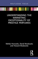 Understanding the Marketing Exceptionality of Prestige Perfumes