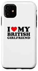 Carcasa para iPhone 11 I Love My British Girlfriend