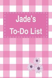 Jade's To Do List Notebook: Blank Daily Checklist Planner for Women with 5 Top Priorities | Pink Feminine Style Pattern with Flowers
