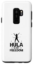Coque pour Galaxy S9+ Hula Is My Freedom Hula Hoop Fintess Hoop Dancing Sport