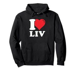 Regalo de nombre de Liv, I Love Liv, I Heart Liv Sudadera con Capucha