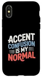 Accent Confusion Is My Normal Polyglot Humor Case for iPhone X/XS