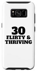 Custodia per Galaxy S8 Trenta Flirty fiorente 30 ° compleanno 30 Flirty e fiorente