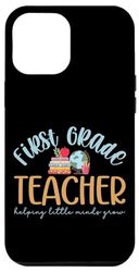 iPhone 14 Pro Max Cute First Grade Teacher Appreciation Case